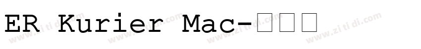 ER Kurier Mac字体转换